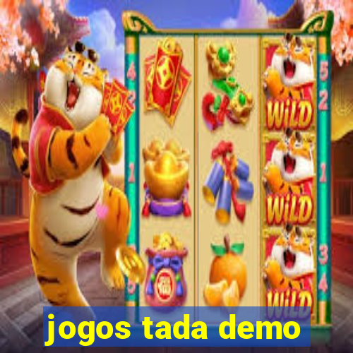 jogos tada demo